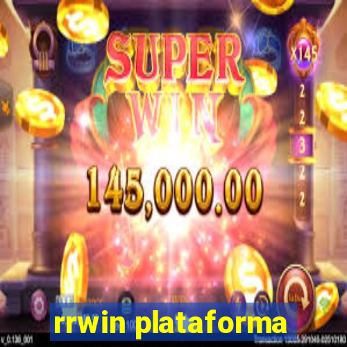 rrwin plataforma